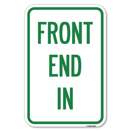 Signmission Safety Sign, 12 in Height, Aluminum, 18 in Length, 23938 A-1218-23938